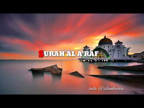 007 - Surah Al Araf by Mishary Bin Rashid Alafasy