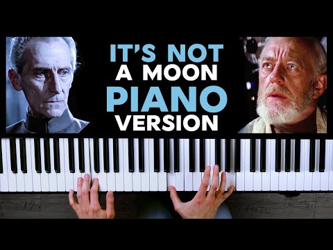 IT'S NOT A MOON | Piano Version | STAR WARS