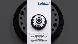 Laifual Harmonic Drive Product FHG III V Series #robotics #motioncontrol #actuators #harmonicreducer