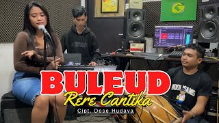 Download lagu BULEUD - EVIE TAMALA (LIVE COVER RERE CANTIKA) POJOK SUARA VERSI KOPLO KENDANG SUNDA mp3 Download lagu BULEUD - EVIE TAMALA (LIVE COVER RERE CANTIKA) POJOK SUARA VERSI KOPLO KENDANG SUNDA mp3