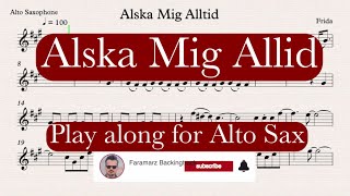 Älska mig alltid - Frida (ABBA) | Play along for Alto Saxophone