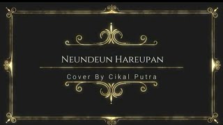 Download lagu Neundeun Harepan - Cikal Putra Feat M3pro Live Music/Pop Sunda Popular/Pop Sunda Pilihan mp3