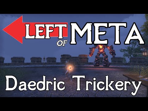 Left of Meta: Daedric Trickery!
