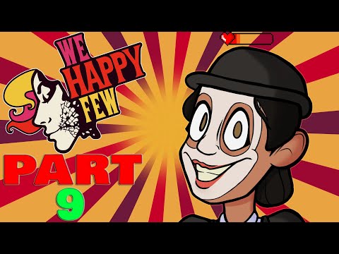 WE HAPPY FEW Gameplay Walkthrough Part.9 - 1 Health Misson