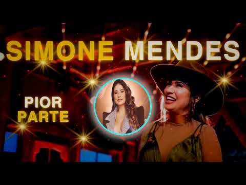 ? Simone Mendes - Pior Parte ?