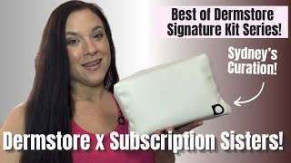 DERMSTORE X SUBSCRIPTION SISTERS: Best of Dermstore Signature Kit Series!