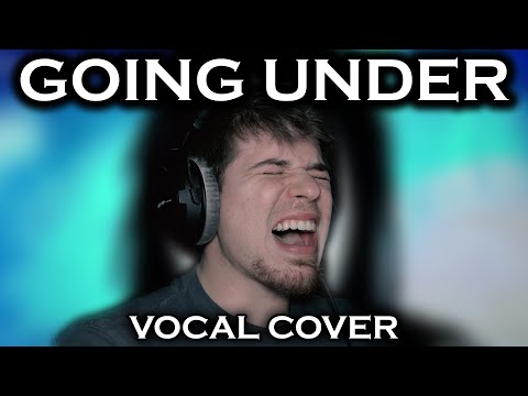 Evanescence – Going Under (Vocal Cover by Stephen Cooper)