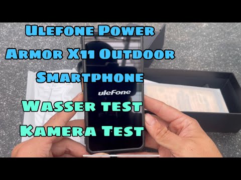 Ulefone Power Armor X11 Outdoor Smartphone - Wasser und Kamera test - Was taugt das China Smartphone