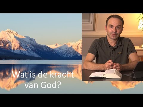 Wat is de kracht van God?