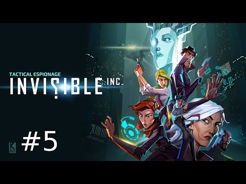 Invisible, Inc. (Experienced, 3 Rewinds, 0 Retries) - Part #5