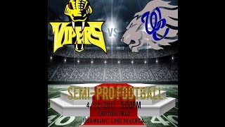 HIGH DESERT VIPERS VS WEST COAST LIONS [SEMI PRO-PAC WEST FOOTBALL]