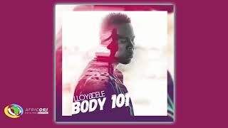 Lloyd Cele - Body 101 (Official Audio)