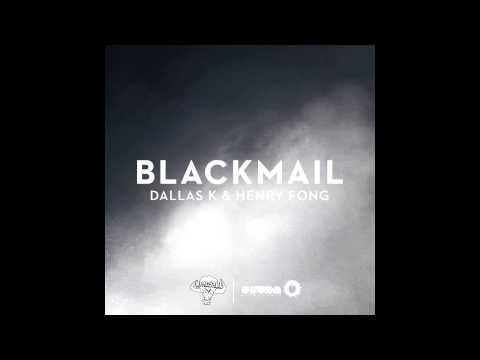 DallasK & Henry Fong - Blackmail (Cover Art Teaser)