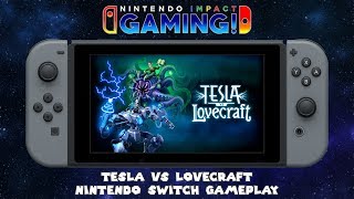 Tesla vs Lovecraft | Nintendo Switch Gameplay