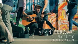 ALAN DURAZZO - EU PROTESTO ( cover )