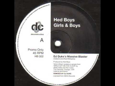 Hed Boys -  Girls & Boys (DJ Duke's Massive Blaster)
