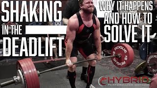 Shaking in the Deadlift - Why it happens and how to solve it