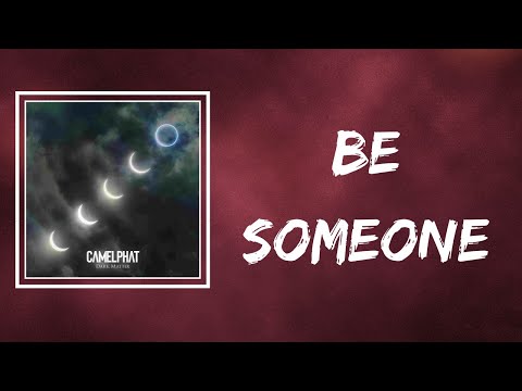 CamelPhat & Jake Bugg  - Be Someone (Lyrics)