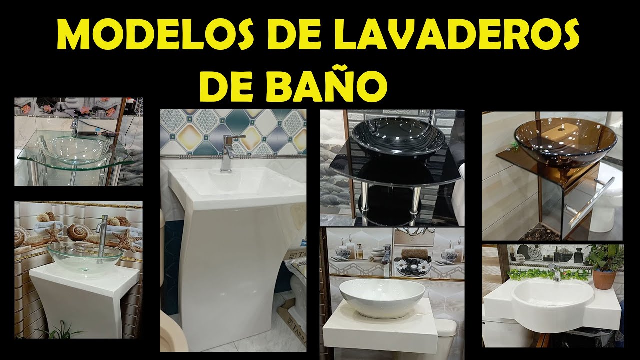 MODELOS DE LAVADEROS DE BAÑO- VIDRIO, LOZA, FIBRA DE VIDRIO