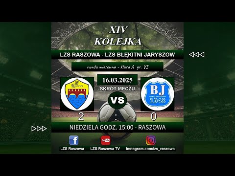LZS Raszowa - LZS Błękitni Jaryszów - 2:0 (1:0) - skrót meczu - 16.03.2025 - A-KLASA.
