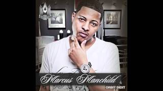 Marcus Manchild- Get Off Me (NEW SINGLE 2010)
