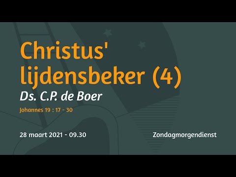 Zondagmorgendienst Johannes 19 - Ds. C.P. de Boer