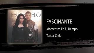Fascinante - Tercer Cielo - Audio Oficial