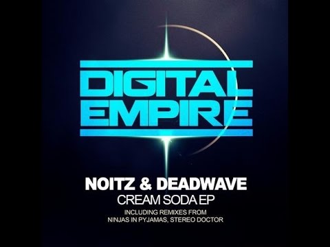 Cream Soda - Noitz & DeadWave (Ninjas In Pyjamas Remix) [Electro House]