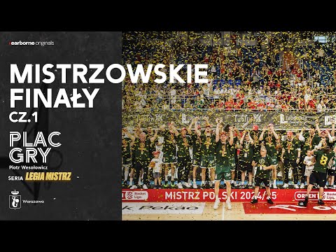 Plac Gry - Piotr Wesołowicz and Legia Kosz