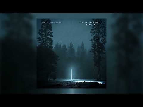 NURKO - Save Me (From Myself) [feat. Kyle Hume] - Acoustic Version