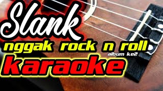 Download lagu Slank nggak rock n roll karaoke (version) mp3 Download lagu Slank nggak rock n roll karaoke (version) mp3