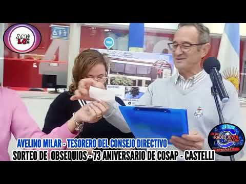 SORTEO DE 42 OBSEQUIOS - 73 ANIVERSARIO DE COSAP. J.J. CASTELLI -CHACO. AVELINO MILAR CONSEJO DIREC.