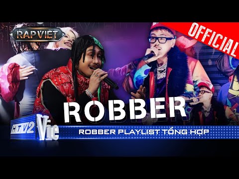 Tổng hợp BẢN RAP TRIỆU VIEW CỰC CHIẾN của Robber phá đảo sân khấu Rap Việt 2024