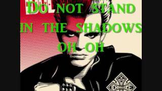 Billy Idol - (Do not) stan in the shadows (Lyrics)