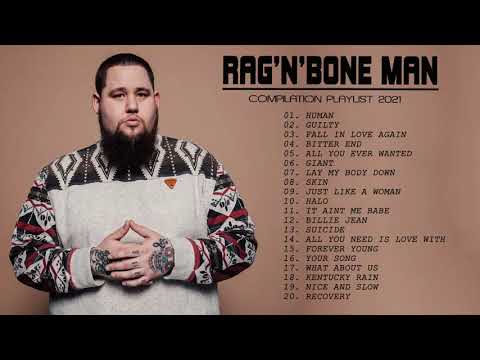 Melhores Canções de Rag'n'Bone Man |  Giant, Guilty, All You Ever Wanted, Human, Lay My Body Down