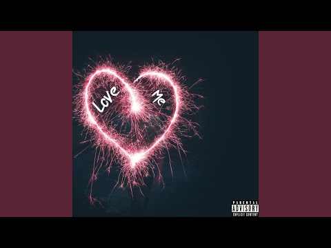 Love Me