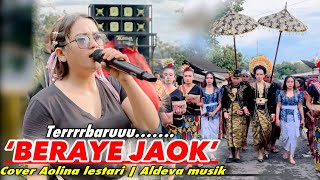 Download lagu BERAYE JAOK TERBARU DARI ALDEVA MUSIK VOC AOLINA LESTARI mp3