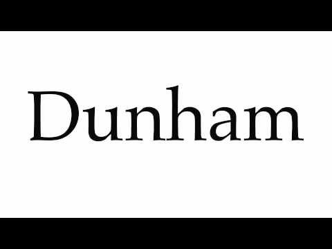 How to Pronounce Dunham
