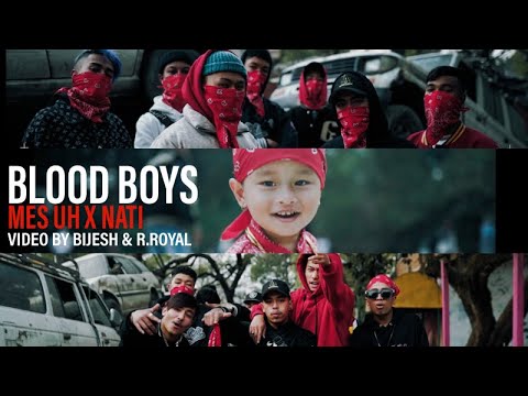 Blood Boys - Mes Uh X Nati (Prod. @DJ AN ) I Video by Bijesh Bajracharya X R.Royal I Official MV