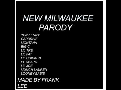 New Milwaukee Parody - YaBoyFrank