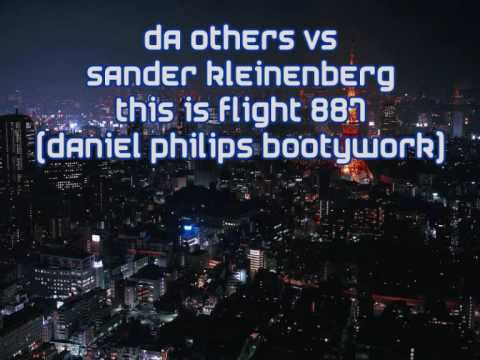 Da Others vs Sander Kleinenberg - This Is Flight 887 (Daniel Philips BootyWork)