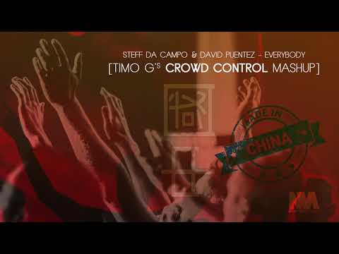 Steff da Campo & David Puentez & Curbi - Everybody (Timo G's Crowd Control Mashup)