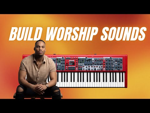 Beginner's Guide to Creating Worship Sounds Nord stage 4