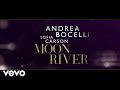 Andrea Bocelli Moon River Lyric Video Ft Sofia Carson