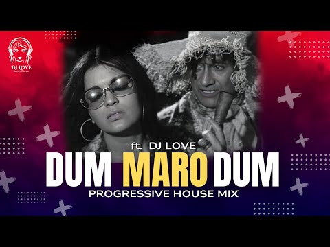 DUM MARO DUM PROGRESSIVE REMIX