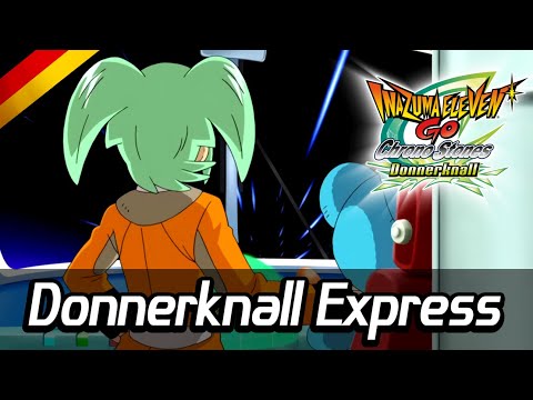 Inazuma Eleven GO Chrono Stones: Thunderflash Opening - Donnerknall Express (German) HQ