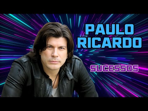 Paulo Ricardo - 3 Sucessos