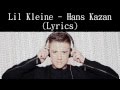 Lil Kleine - Hans Kazan (Lyrics) 