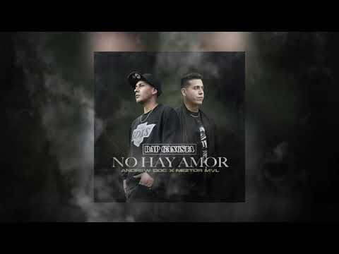 No Hay Amor - Andrew DDC X Neztor Mvl
