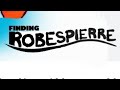 Finding Robespierre Trailer